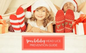 Head Lice Prevention Guide - How to Prevent Lice During the Holidays