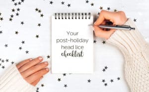 Post-Holiday checklist for head lice prevention